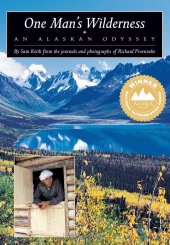 book One Man's Wilderness: An Alaskan Odyssey