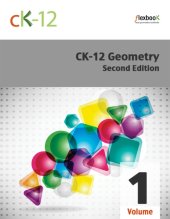 book CK-12 Geometry - Second Edition, Volume 1 of 2