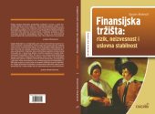 book Finansijska tržišta: rizik, neizvesnost i uslovna stabilnost