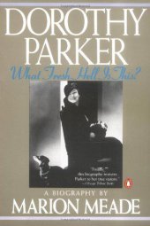 book Dorothy Parker: What Fresh Hell Is This?