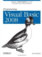 book Programming Visual Basic 2008: Build .NET 3.5 Applications With Microsoft's RAD Tool for Business