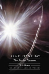 book To a Distant Day: The Rocket Pioneers