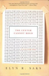 book The center cannot hold: my journey through madness