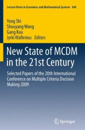 book New State of MCDM in the 21st Century: Selected Papers of the 20th International Conference on Multiple Criteria Decision Making 2009