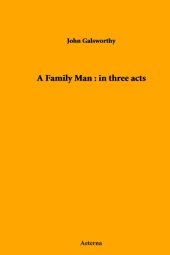 book A Family Man: in Three Acts