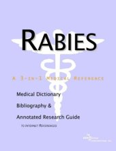 book Rabies - A Medical Dictionary, Bibliography, and Annotated Research Guide to Internet References