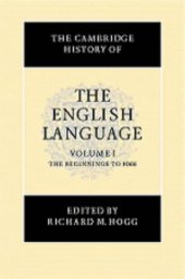 book The Cambridge History of the English Language, Volume 1: The Beginnings to 1066