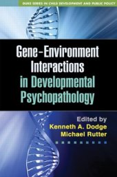 book Gene-Environment Interactions in Developmental Psychopathology