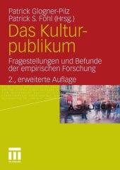 book Das Kulturpublikum: Fragestellungen und Befunde der empirischen Forschung 2. Auflage