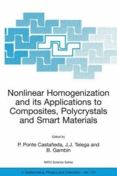 book Nonlinear homogenization and its applications to composites, polycrystals and smart materials