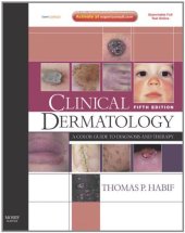 book Clinical Dermatology, Fifth Edition: Expert Consult - Online and Print (Clinical Dermatology (Habif))