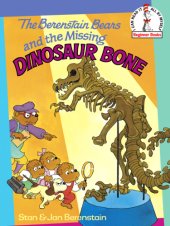 book The Berenstain Bears and the Missing Dinosaur Bone