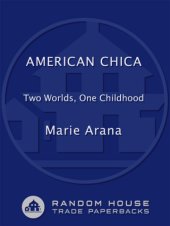 book American chica: two worlds, one childhood