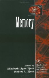 book Memory (Handbook of Perception and Cognition, Second Edition)