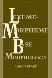 book Lexeme-Morpheme Base Morphology: A General Theory of Inflection and Word Formation