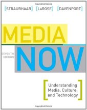 book Media Now: Understanding Media, Culture, and Technology