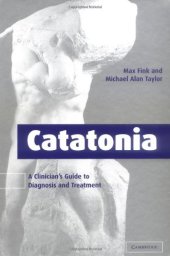 book Catatonia: A Clinician's Guide to Diagnosis and Treatment