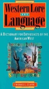 book Western lore and language: a dictionary for enthusiasts of the American West