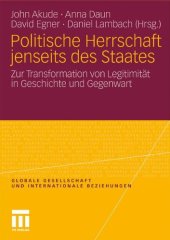 book Politische Herrschaft jenseits des Staates: Zur Transformation von Legitimität in Geschichte und Gegenwart