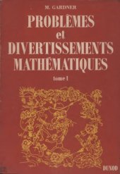 book Problèmes et divertissements mathématiques, tome 1