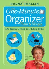 book The One-Minute Organizer Plain & Simple: 500 Tips for Getting Your Life in Order