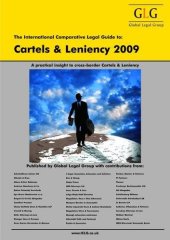 book The International Comparative Legal Guide to Cartels and Leniency 2009 (The International Comparative Legal Guide Series)