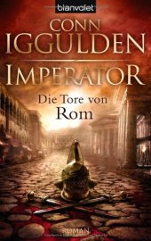 book Die Tore von Rom (Imperator, Band 1)