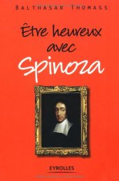 book Être heureux avec Spinoza