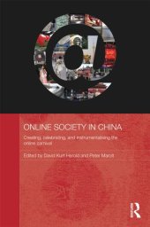 book Online society in China: creating, celebrating, and instrumentalising the online carnival