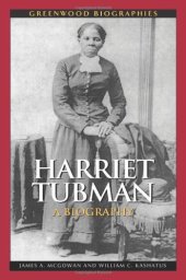 book Harriet Tubman: A Biography (Greenwood Biographies)