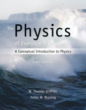 book The Physics of Everyday Phenomena: A Conceptual Introduction to Physics (6th Edition)