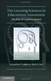 book The Learning Sciences in Educational Assessment: The Role of Cognitive Models