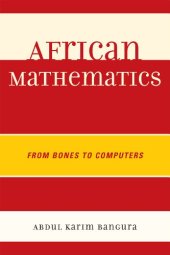 book African Mathematics: From Bones to Computers