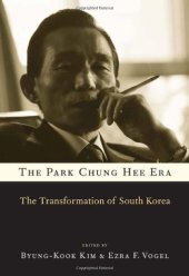 book The Park Chung Hee Era: The Transformation of South Korea