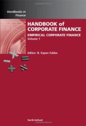 book Handbook of Corporate Finance, Volume 1: Empirical Corporate Finance (Handbooks in Finance)