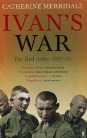 book Ivan's War : The Red Army, 1939 - 45