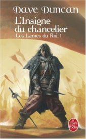 book Les Lames du Roi, Tome 1 : L'Insigne du Chancelier