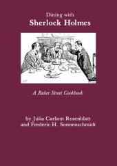 book Dining With Sherlock Holmes: A Baker Street Cookbook