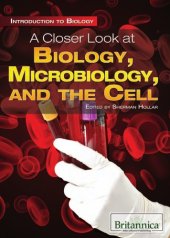 book A Closer Look at Biology, Microbiology, and the Cell (Introduction to Biology)