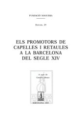 book Els promotors de capelles i retaules a la Barcelona del segle XIV