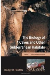 book The Biology of Caves and Other Subterranean Habitats (Biology of Habitats)