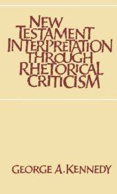 book New Testament Interpretation through Rhetorical Criticism (Studies in Religion)