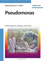 book Pseudomonas: Model Organism, Pathogen, Cell Factory