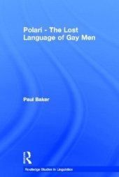 book Polari - The Lost Language of Gay Men (Routledge Studies in Linguistics)