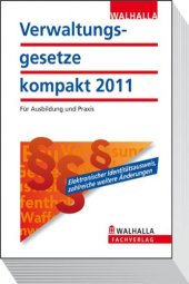 book Verwaltungsgesetze kompakt 2010: Für Ausbildung und Praxis