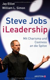 book Steve Jobs - iLeadership: Mit Charisma und Coolness an die Spitze