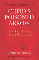 book Cupid's Poisoned Arrow: From Habit to Harmony in Sexual Relationships