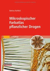 book Mikroskopischer Farbatlas pflanzlicher Drogen, 2. Auflage