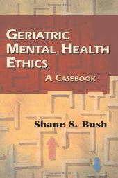 book Geriatric mental health ethics: a casebook