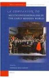 book A Companion to Multiconfessionalism in the Early Modern World